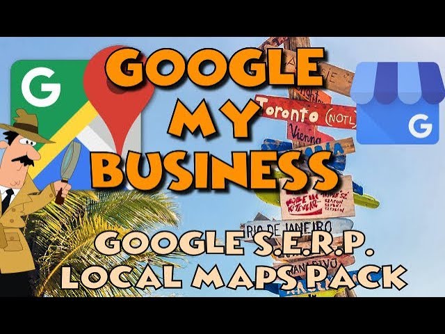 Google My Business | Local Map 3-Pack | Google Map Pack