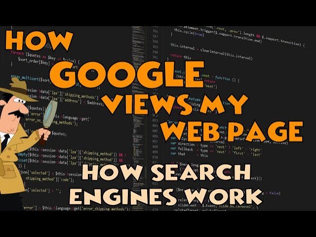 How Does Your Website Look to Google? | How Search Engines Work