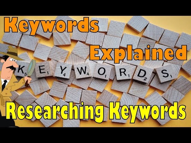 Keywords Explained | Researching Keywords